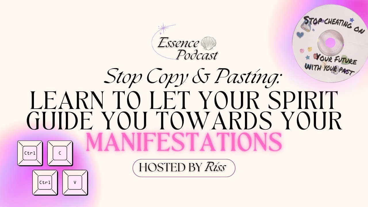 Stop Copy & Pasting: Learn to let your spirit guide you towards your manifestations