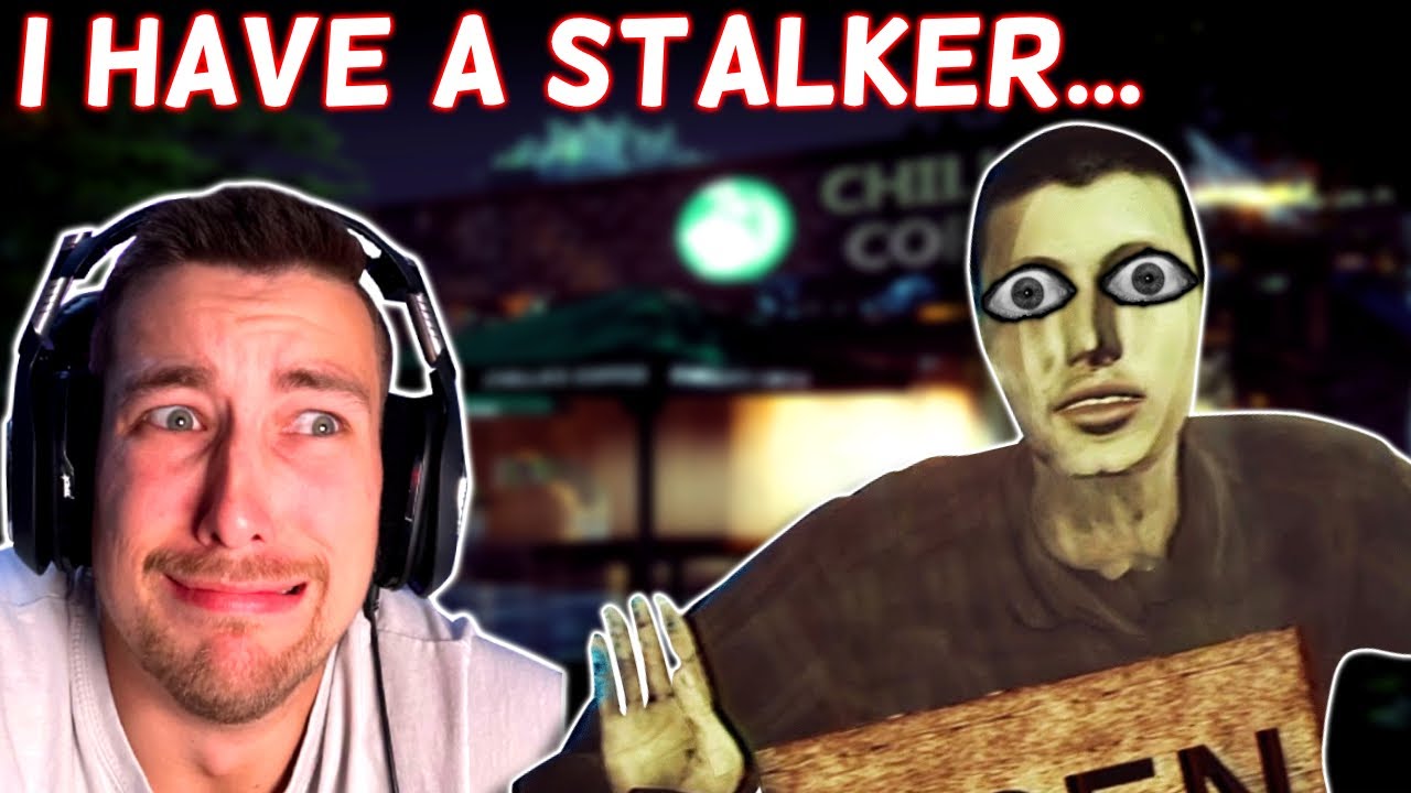 THIS STALKER WILL NOT LEAVE ME ALONE