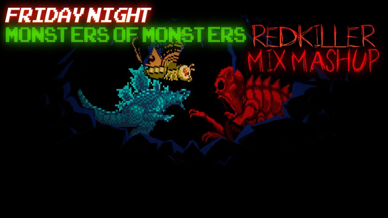 FRIDAY NIGHT MONSTERS OF MONSTERS: REDKILLER [But Godzilla & Mothra sing it]