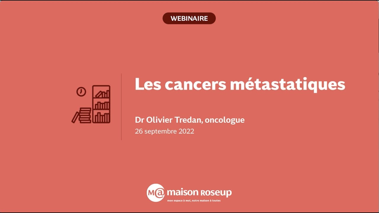 Les cancers métastatiques : le Dr Tredan, oncologie, répond à vos questions