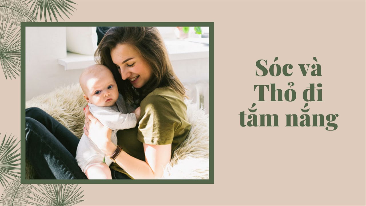 [TNCB - Truyện Ngắn Cho Bé] - SÓC VÀ THỎ ĐI TẮM NẮNG