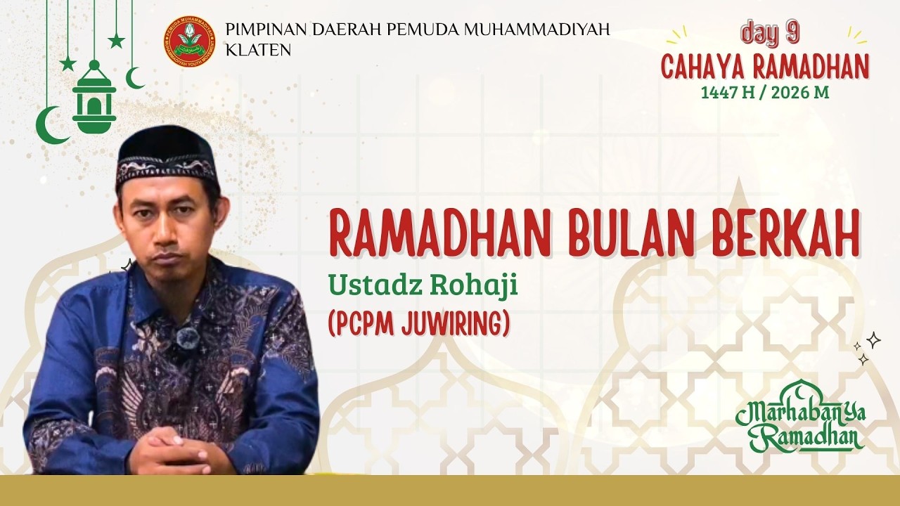 RAMADHAN BULAN BERKAH | USTADZ ROHAJI