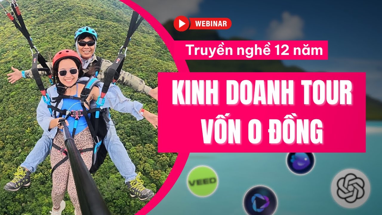 Kinh doanh du lịch online bằng AI với vốn từ 0 đồng