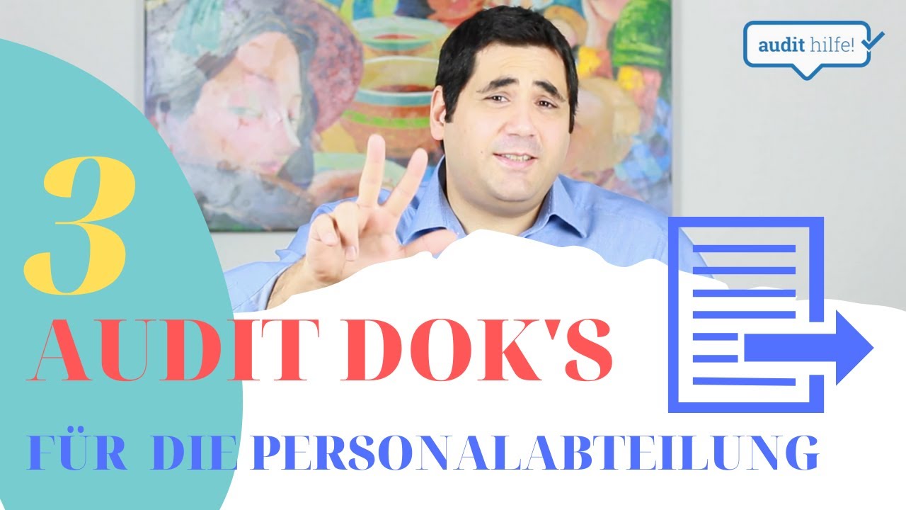 3 wichtige Auditdokumente der Personalabteilung  (werden zu 100% abgefragt!)