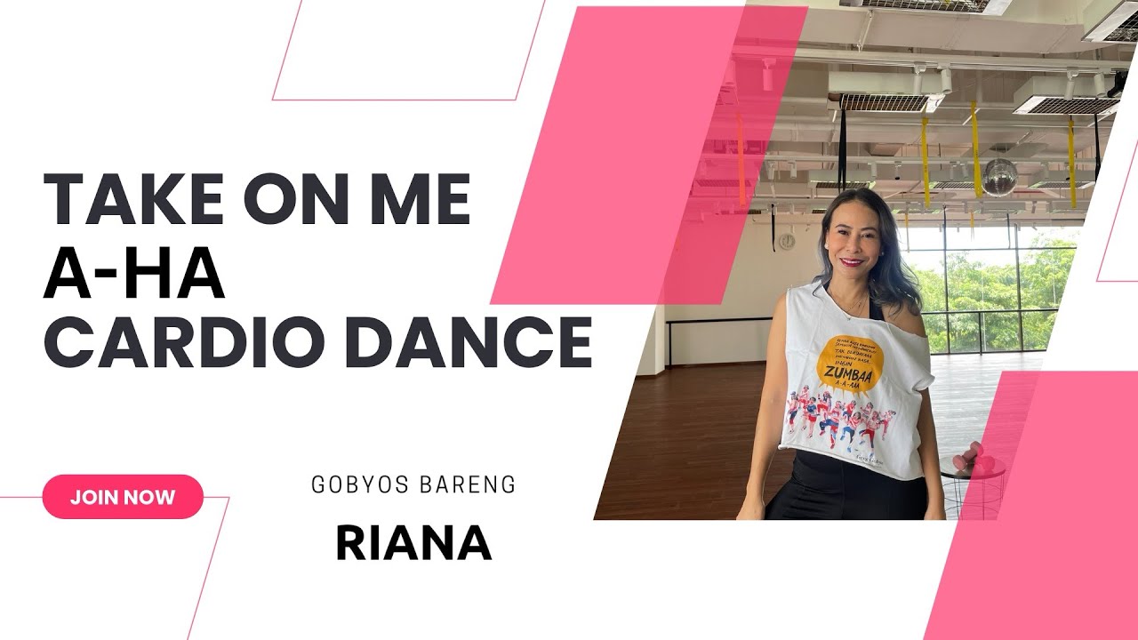 TAKE ON ME - a-ha - Cardio Dance - GOBYOSBARENGRIANA 