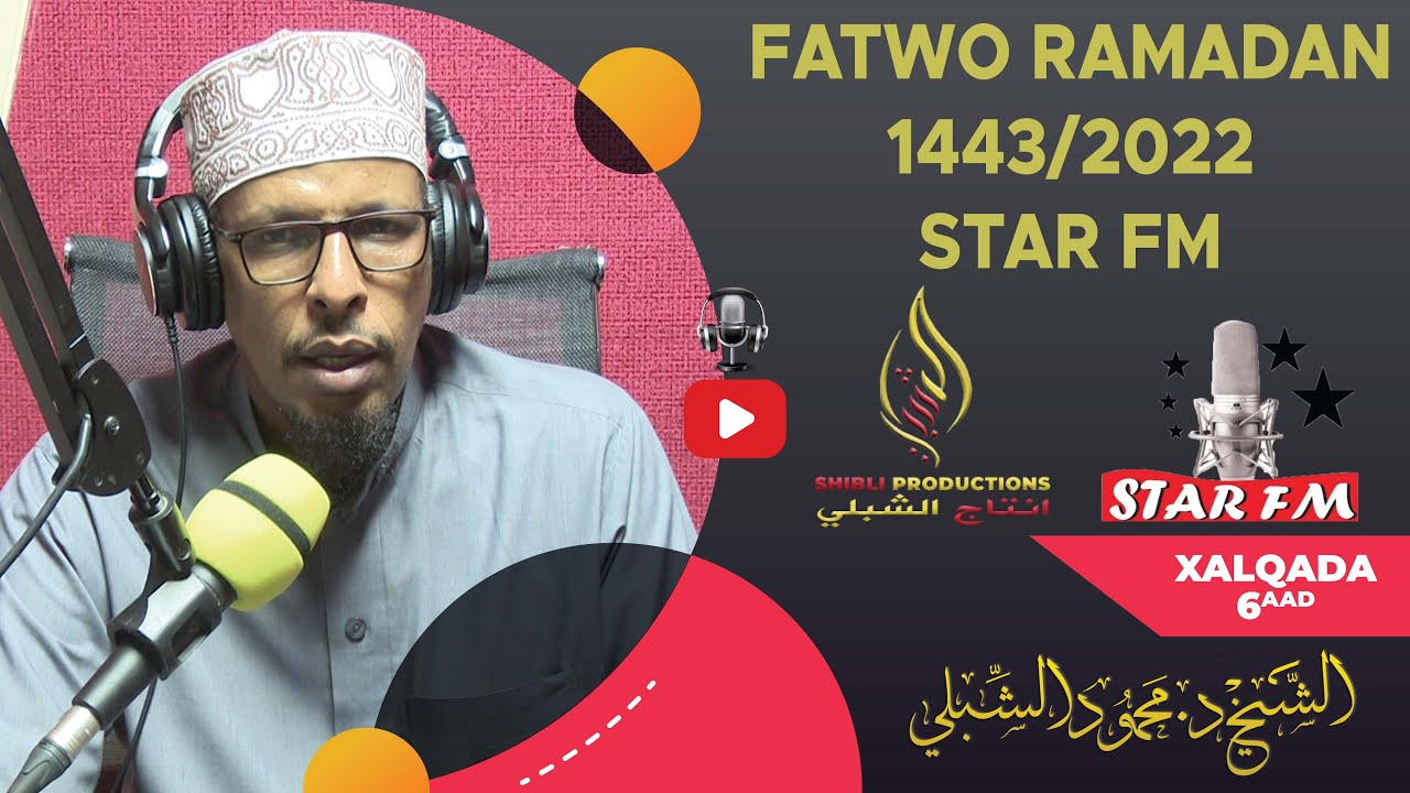 FATWO RAMADAN 1443/2022 || STAR FM || XALQADA 6AAD