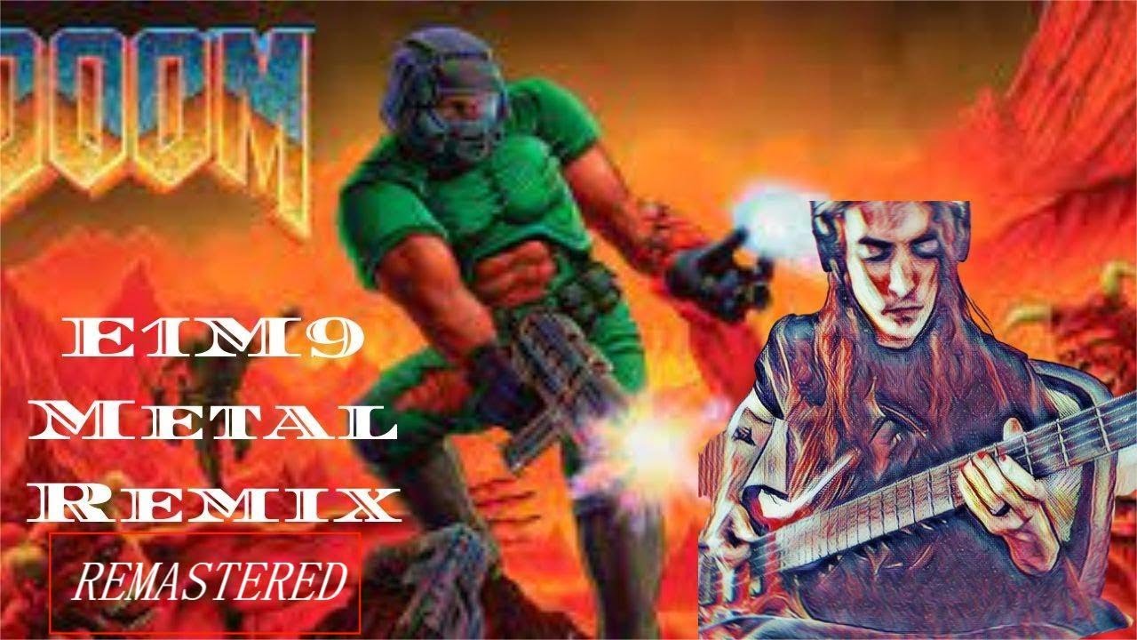 Doom E1M9 'Hiding The Secrets' Metal Remix Remastered