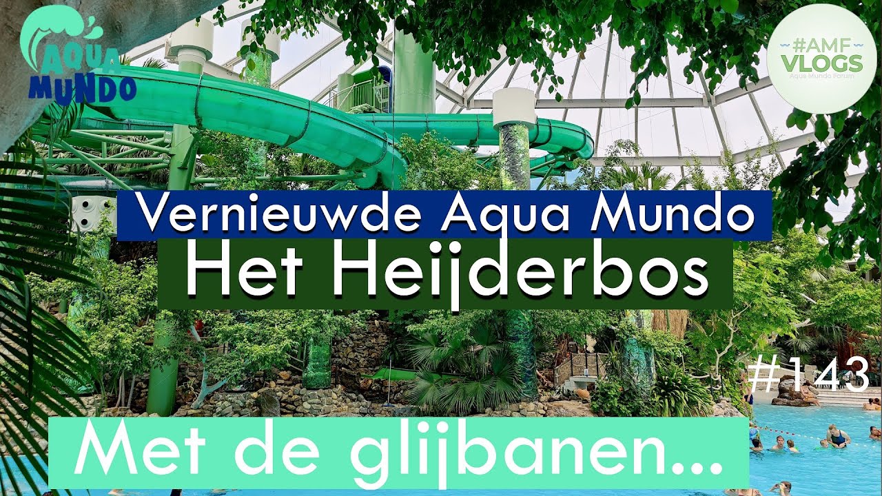 VERNIEUWDE AQUA MUNDO | CENTER PARCS HET HEIJDERBOS | NIEUWE DUO RACER GLIJBAAN | 143