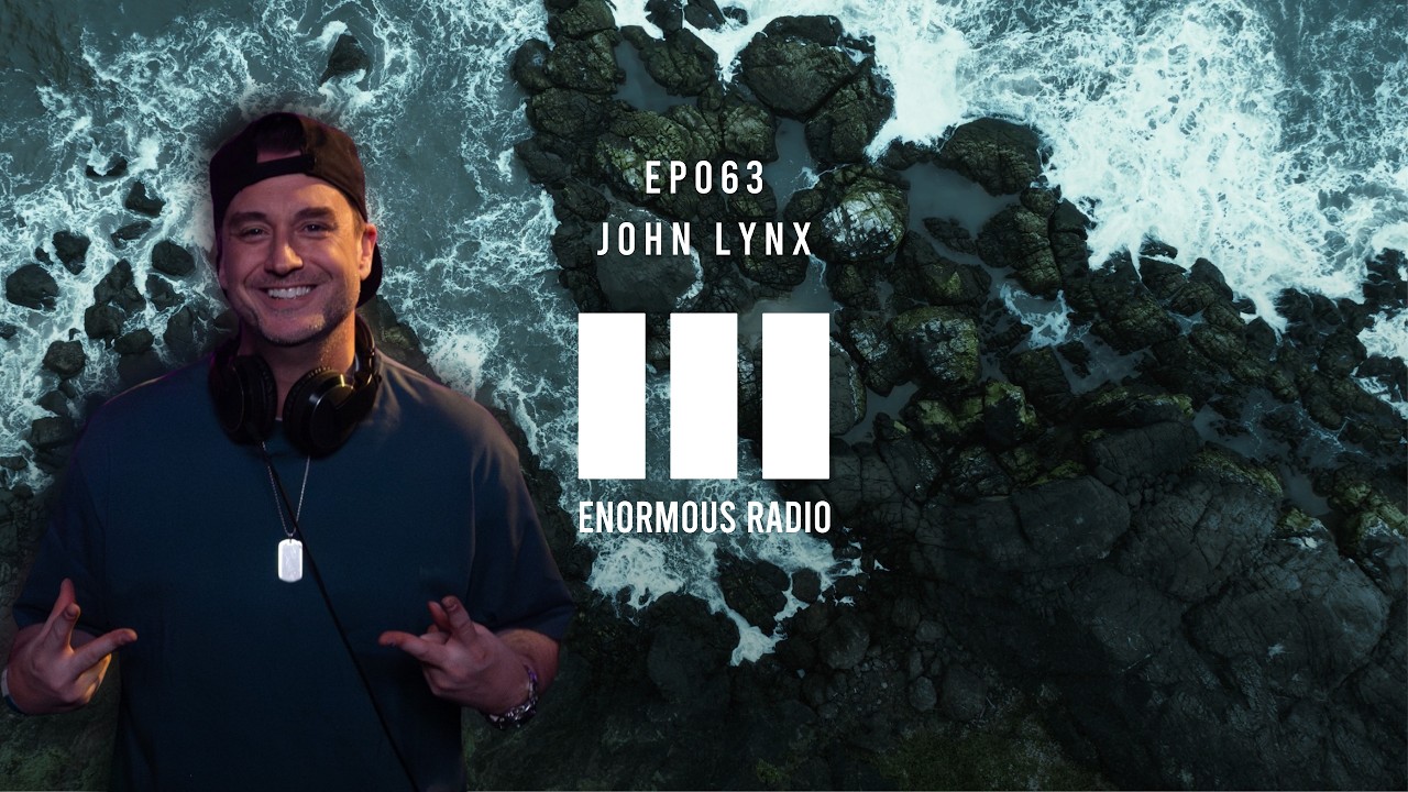 Enormous Radio - EP063 - Hosted By: John Lynx