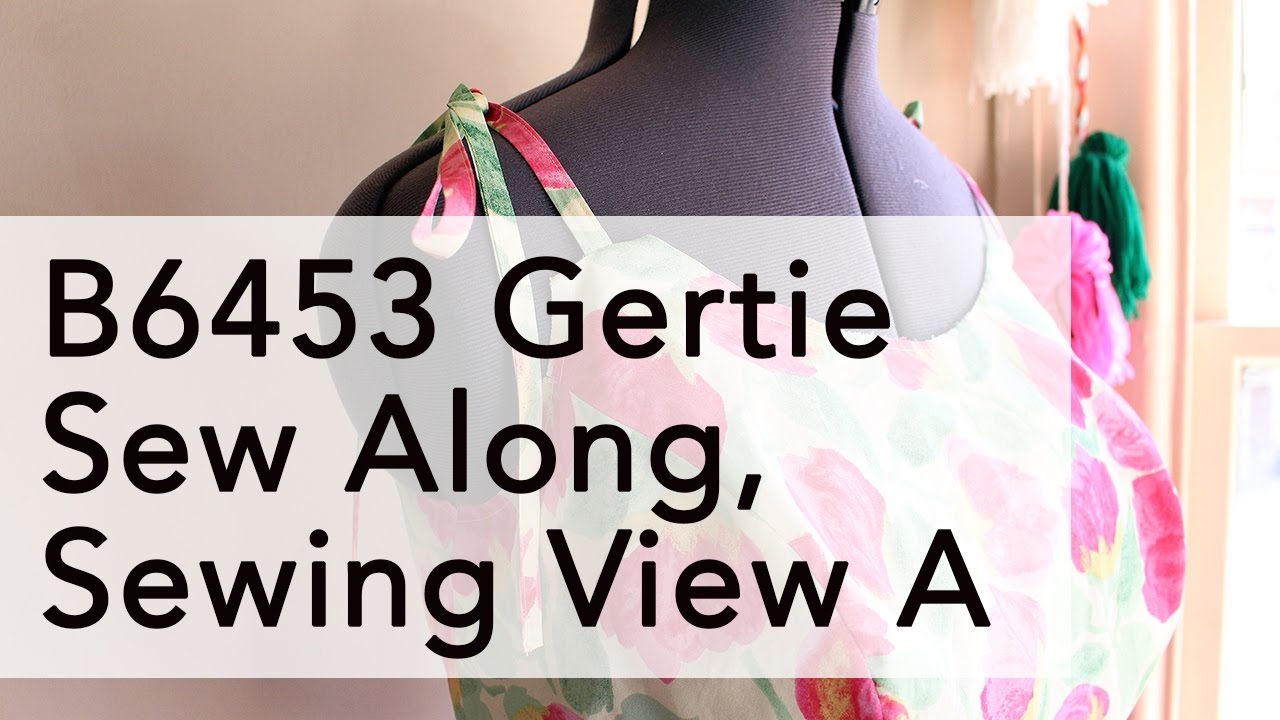 Gertie B6453 Sew Along, Sewing View A | Vintage on Tap
