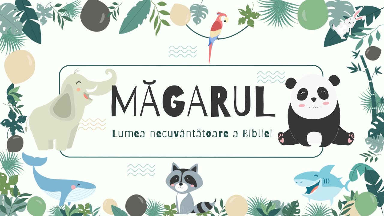 MĂGARUL - Emisiunea „Vorbind copiilor”