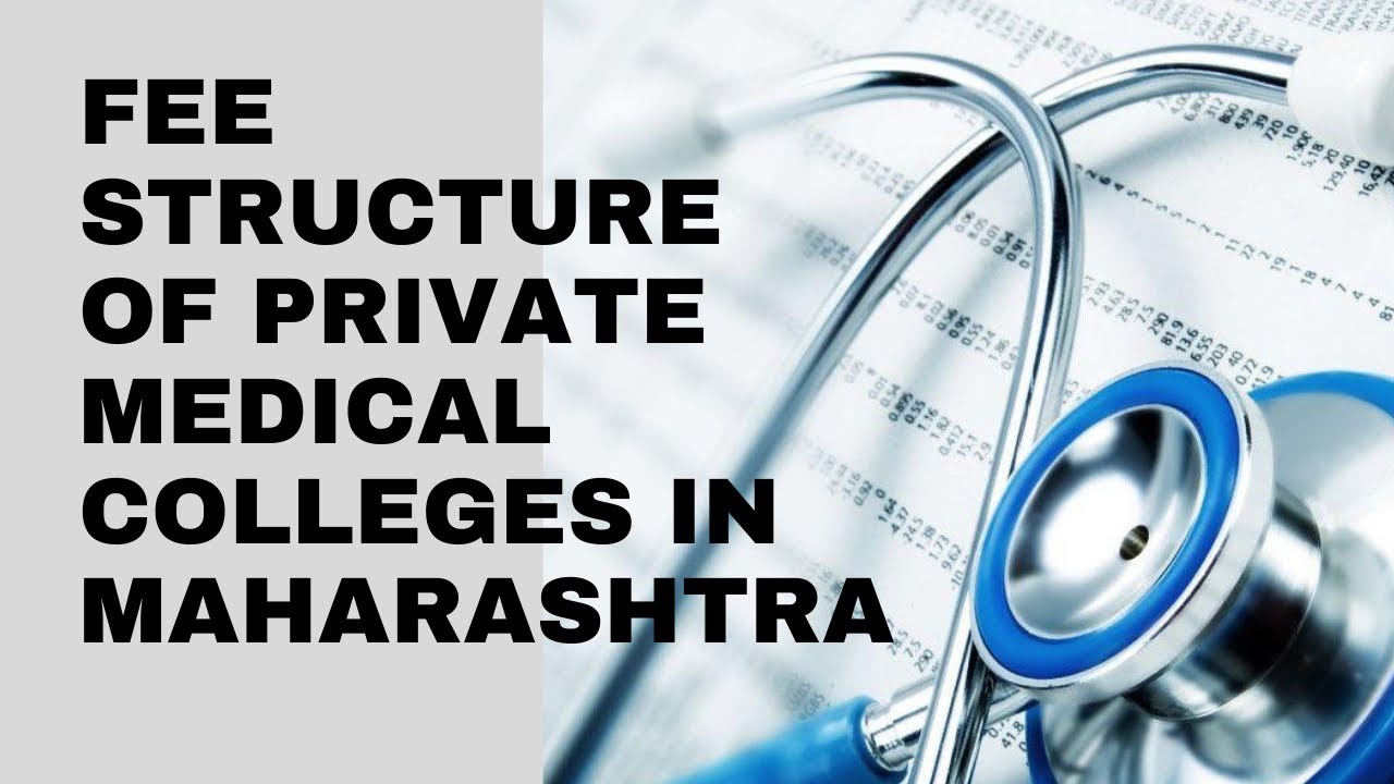 Fee Structure of Semi-Govt. MBBS Colleges in Maharashtra