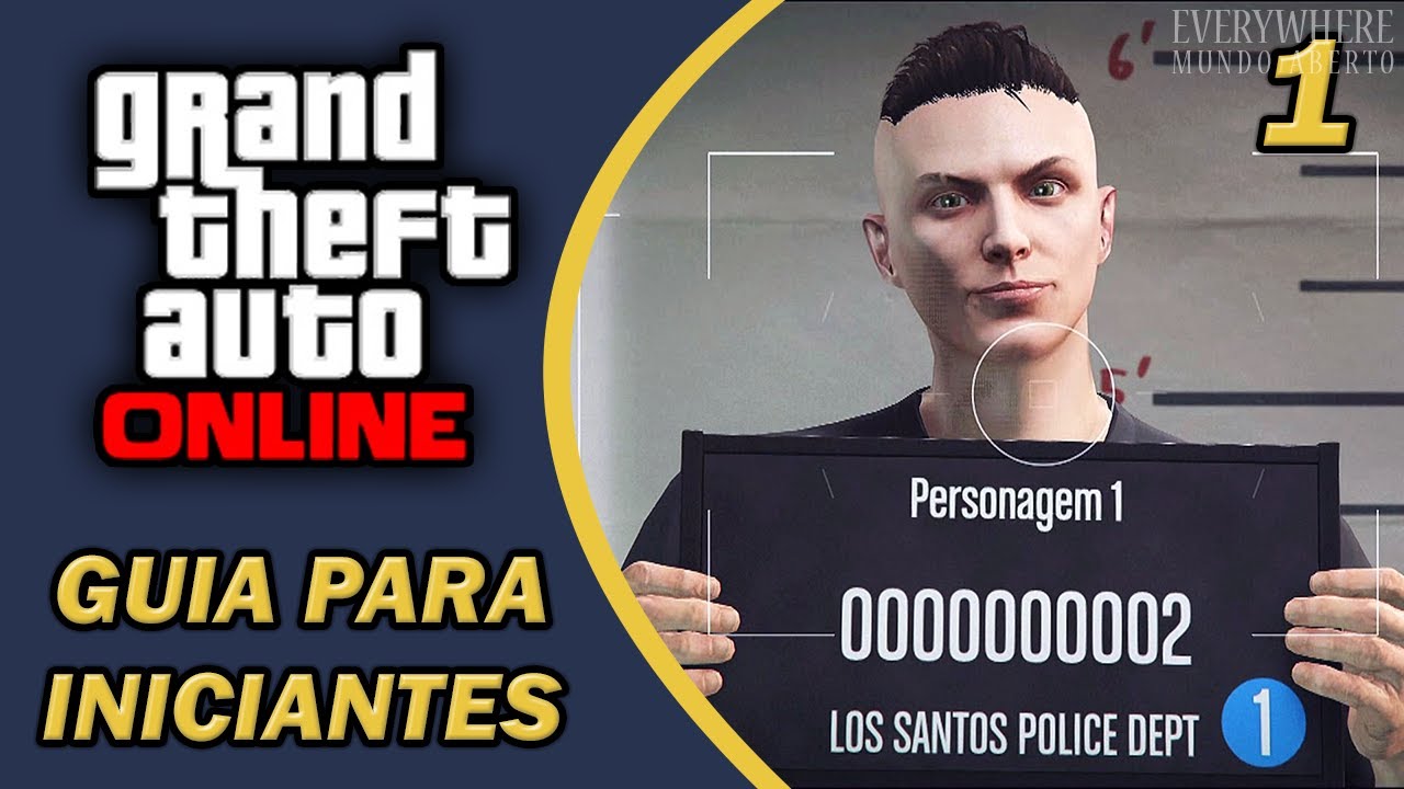 GTA Online: Guia Para Iniciantes Parte 1 - Passo a Passo Jogando Junto - Do Zero ao Nível 45 (1/6)