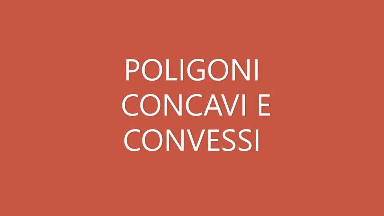 POLIGONI CONCAVI E CONVESSI
