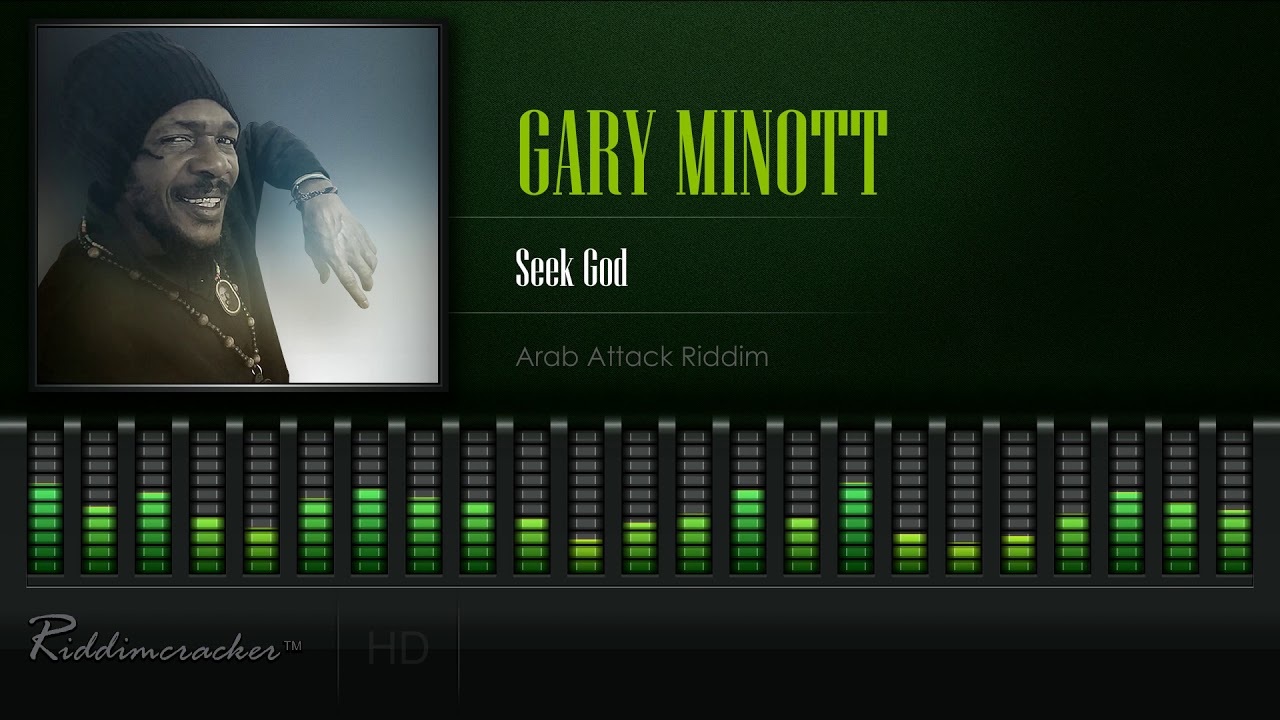 Gary Minott - Seek God (Arab Attack Riddim) [HD]