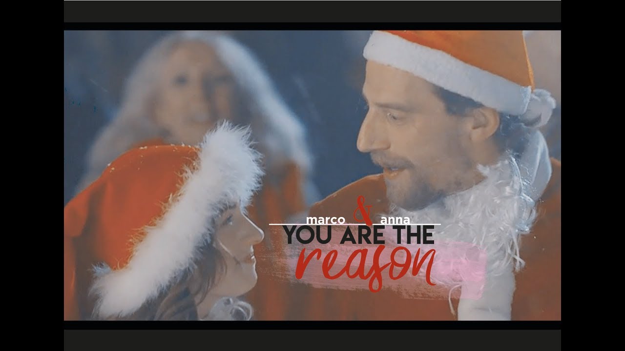 Anna & Marco | You Are The Reason [+11x25]