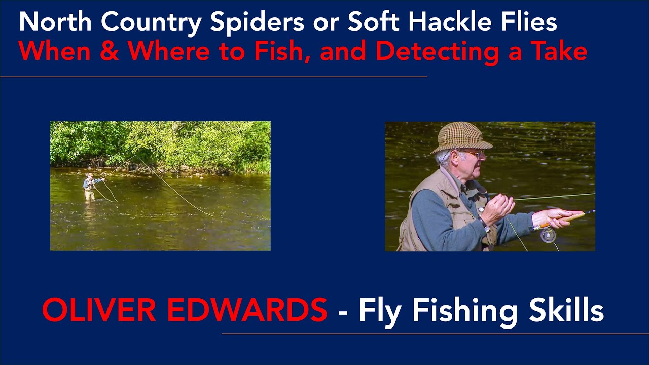 How to Fish North Country Spiders or Soft Hackle Flies.