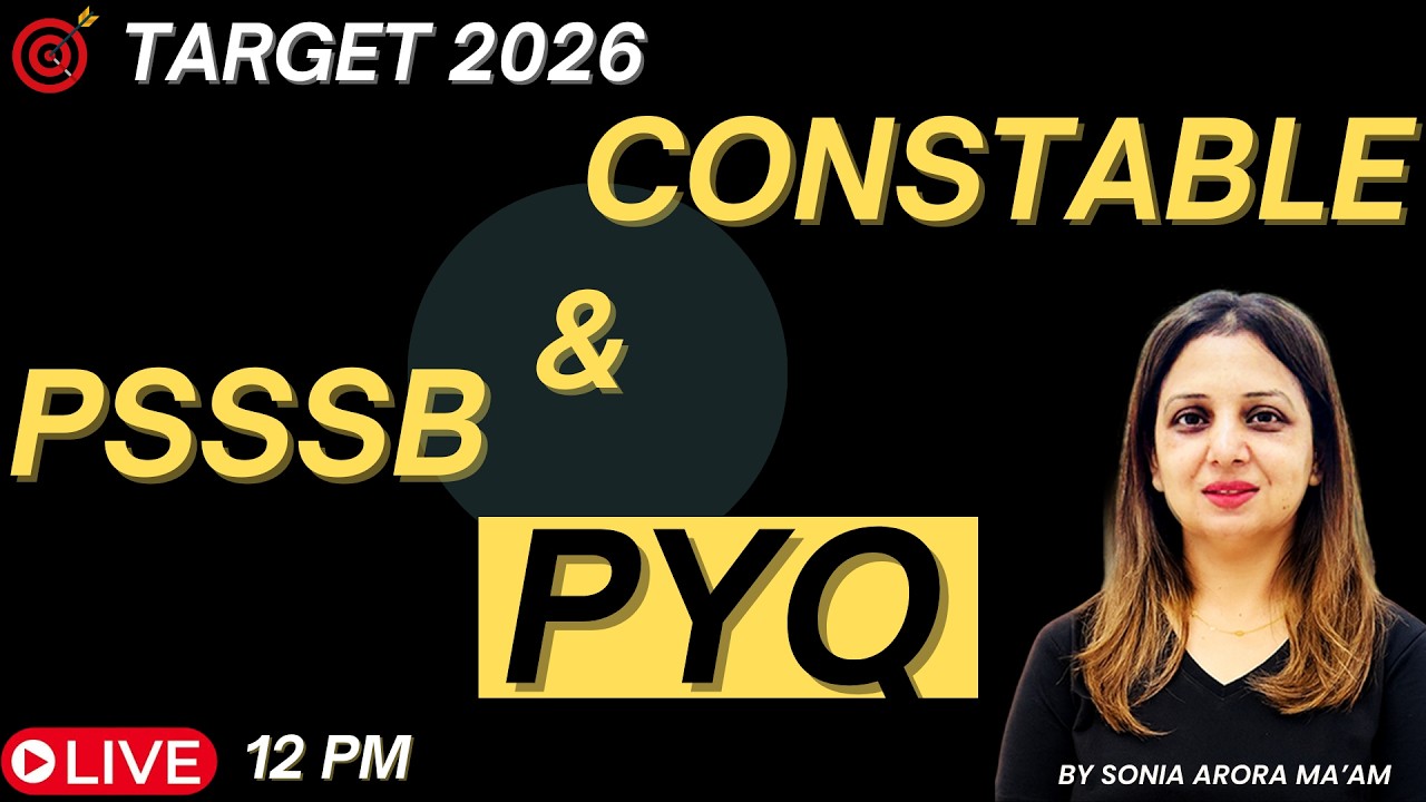 PUNJAB POLICE & PSSSB PYQ LIVE 12 PM   |  By Sonia Arora Ma'am