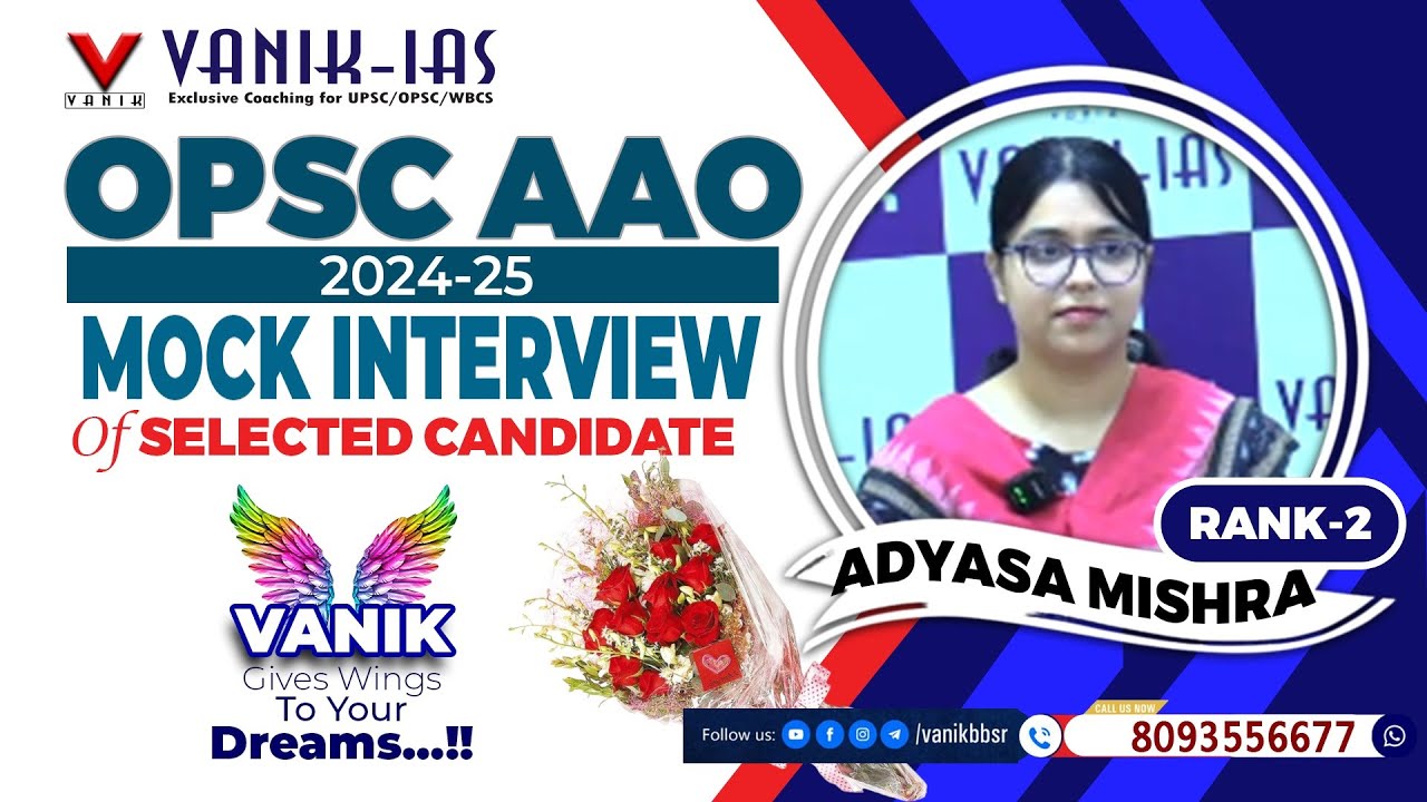 OPSC AAO Результат 2024&ndash;25 | АДЬЯСА МИШРА | Ранг-2 | Макет интервью Ваника ИАС #vanik #opsc #opscaao