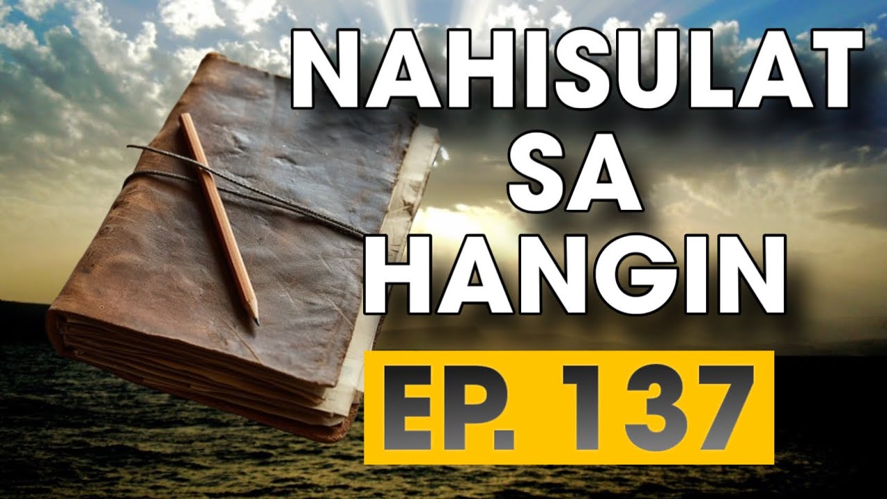 NAHISULAT SA HANGIN EP  137