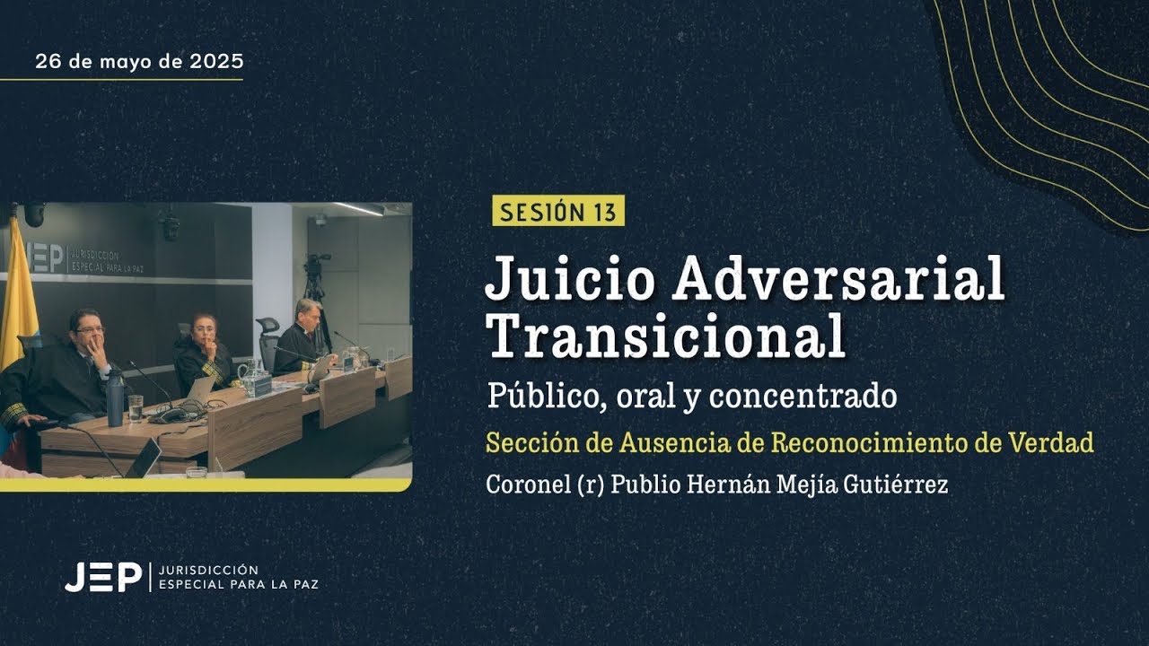 Juicio Adversarial Transicional Publio Hernán Mejía Gutiérrez | 20250526