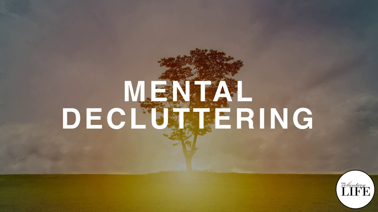 148 Mental Decluttering