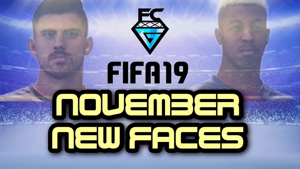 FIFA 19: NOVEMBER UPDATE PATCH (50 NEW FACE SCANS)