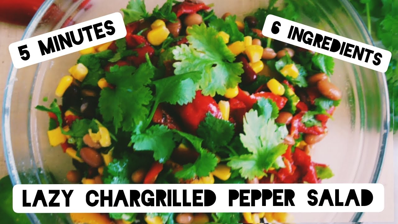 Bean Salad Recipe - with Chargrilled Peppers, Easy, Healthy Vegan Meal with Protein