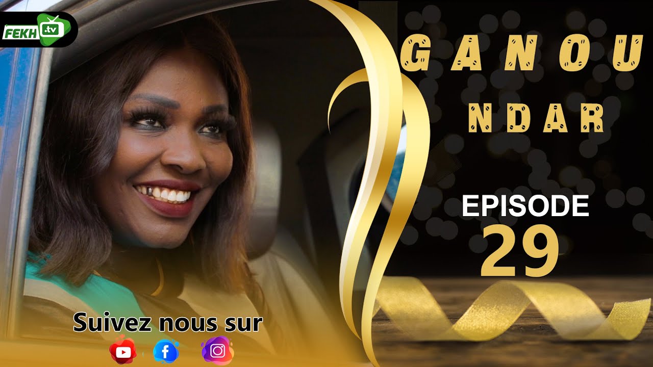GANU NDAR NIANKOU AK MANOUMBE EPISODE 29