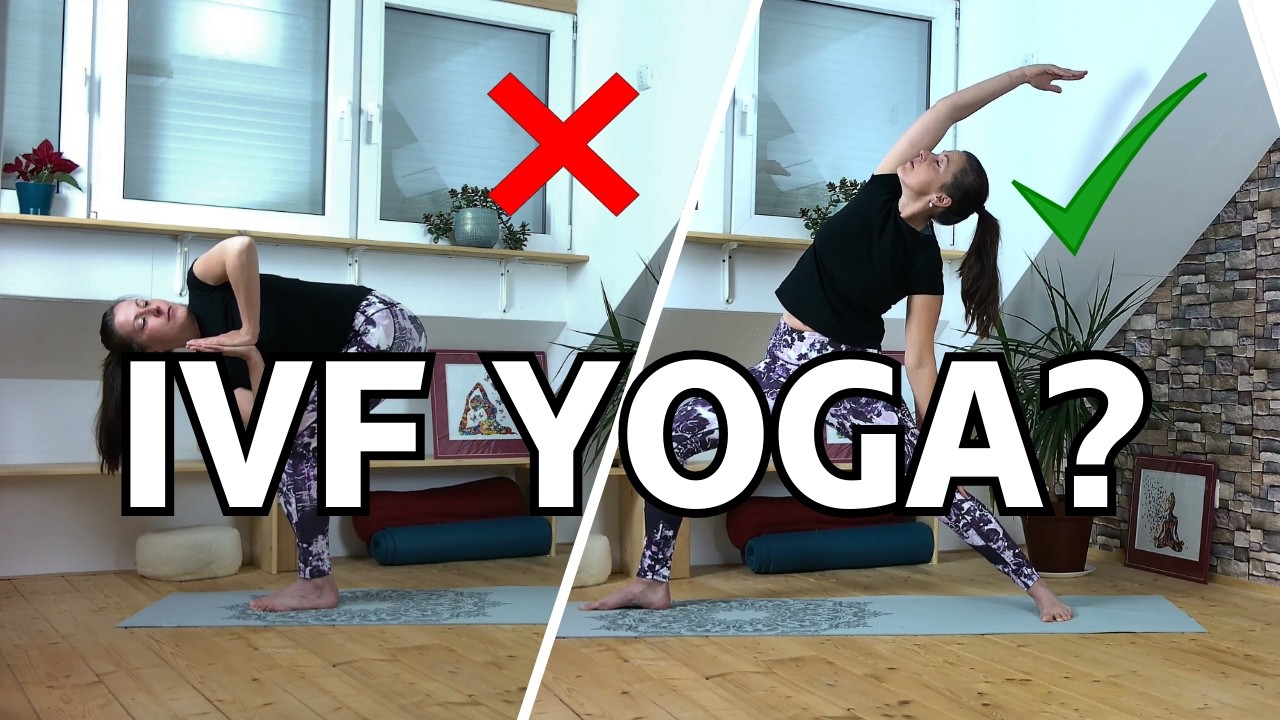 Is Yoga Safe During IVF? | What to Avoid + What Helps