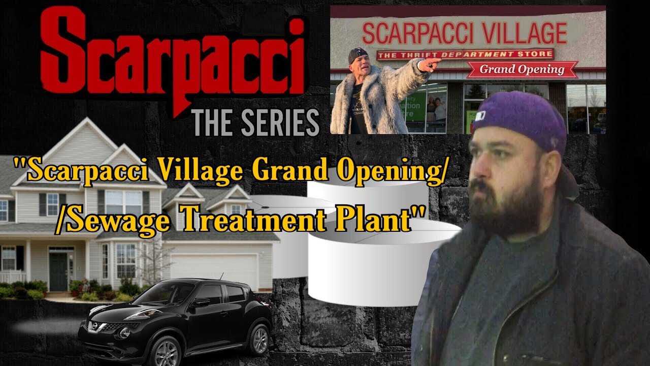 Scarpacci -The Grand Opening