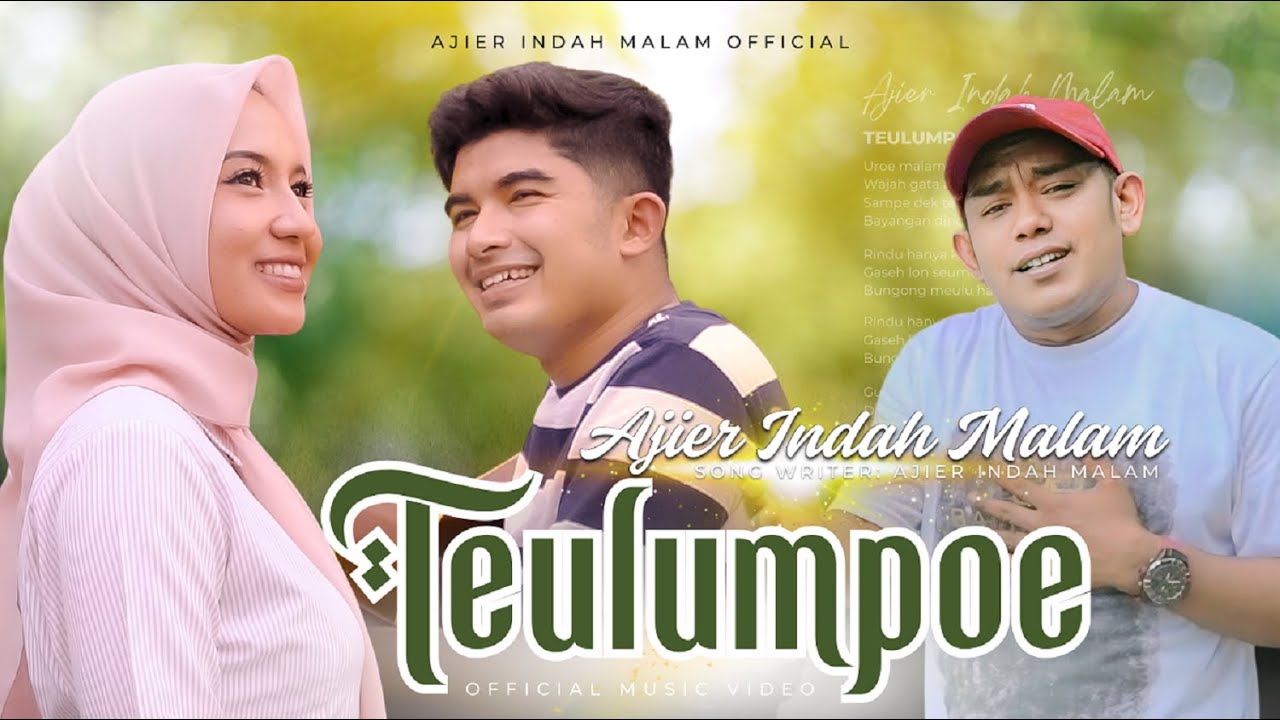 Ajier Indah Malam - Teulumpoe (Official Music Video)