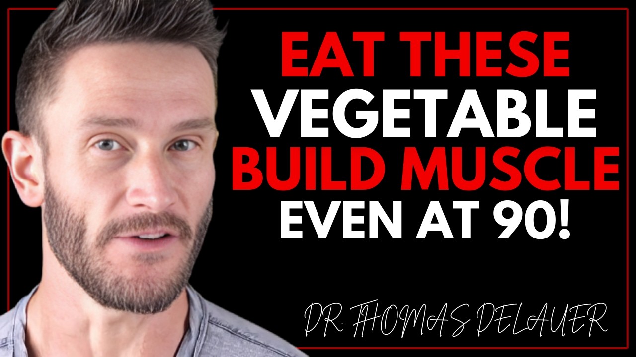 Build Muscle After 70: THIS VEGETABLE PROTEIN Works Better Than Eggs! | Dr. Thomas DeLauer