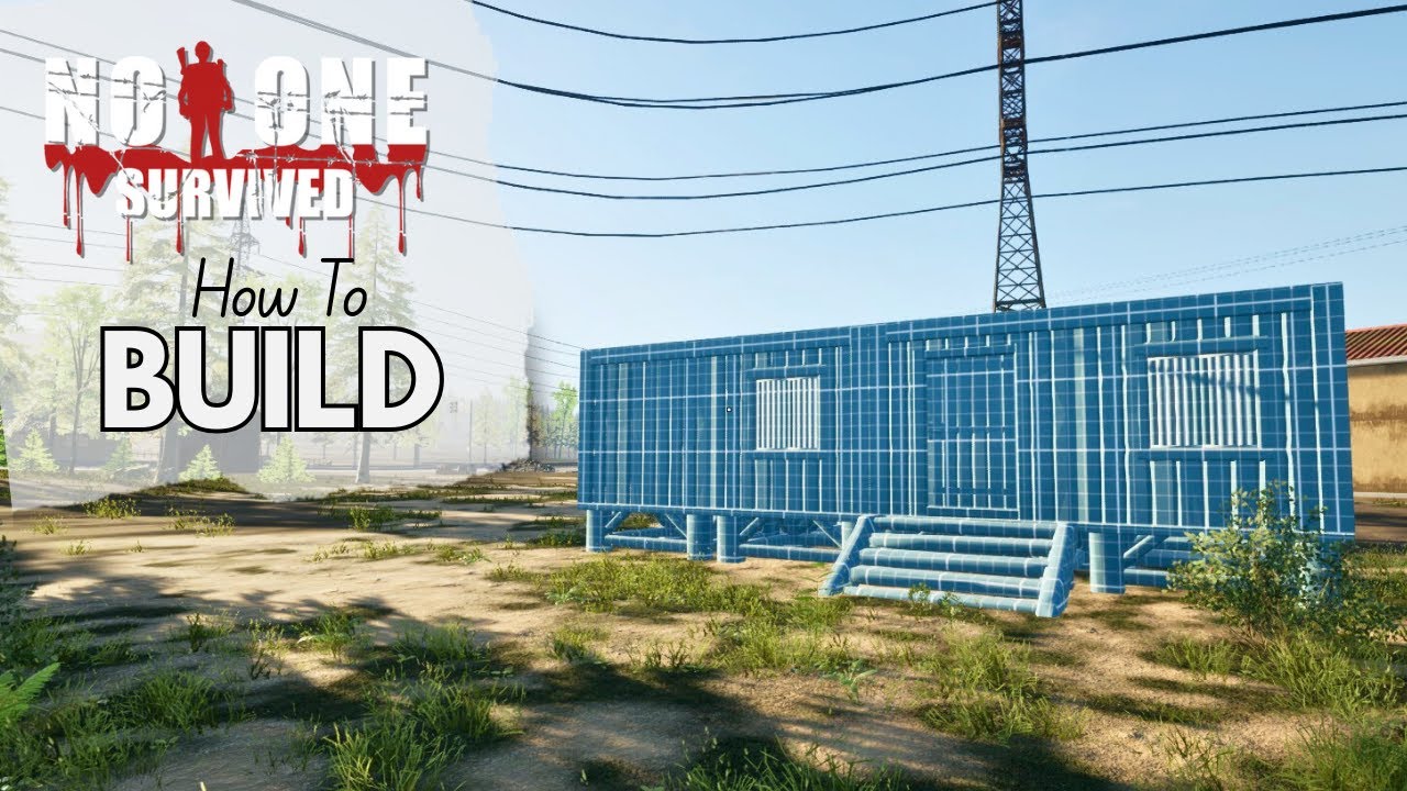 How to build a base in No One Survived