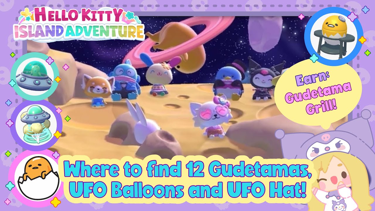 WHERE TO FIND 12 GUDETAMAS, UFO BALLOONS, HAT IN THE MOON! #hellokittyislandadventure #hellokitty