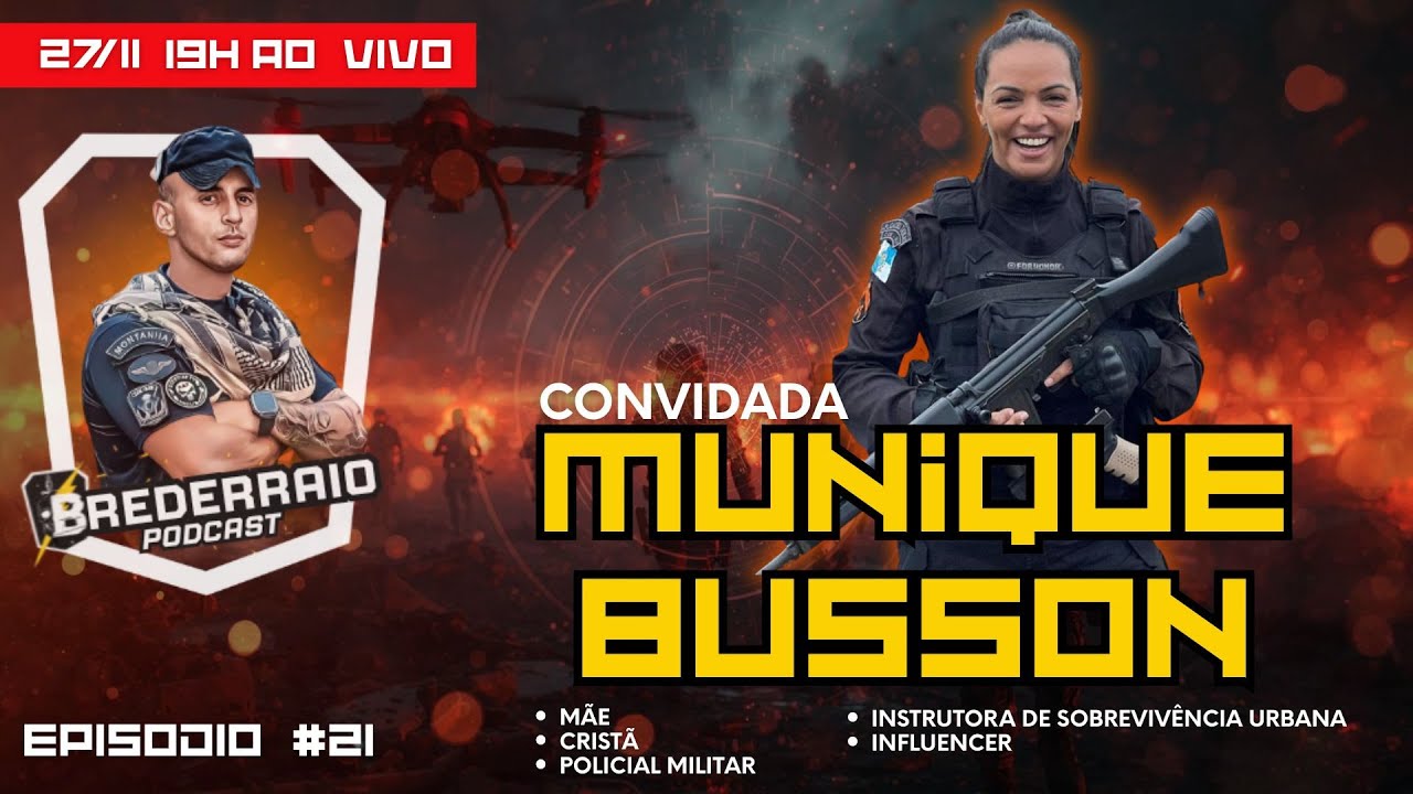 POLICIAL MILITAR, CRISTÃ E INSTRUTORA DE SOBREVIVÊNCIA | MONIQUE BUSSON