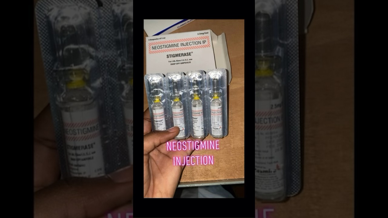 Neostigmine injection, myasthenia gravis medication.