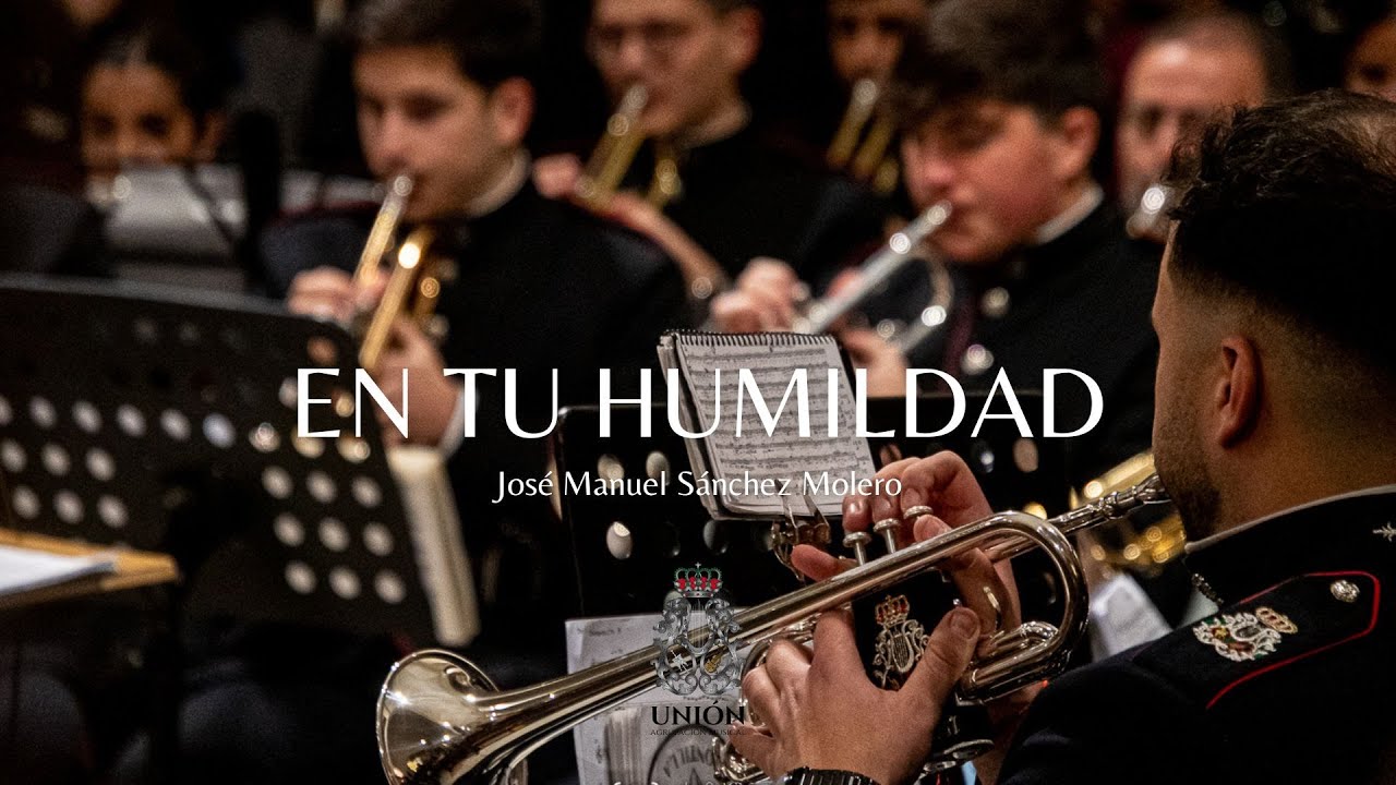 En tu Humildad | Agrupación Musical La Unión (Montilla) | 2025
