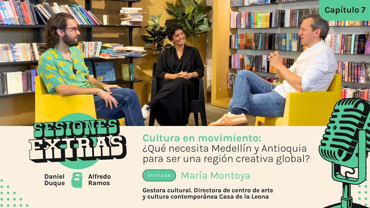 Cultura en movimiento: ¿Qué necesita Medellín y Antioquia para ser una región creativa global?