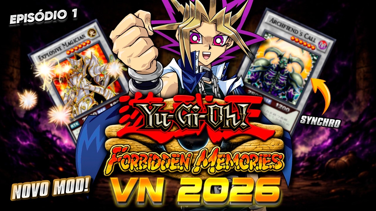 NOVO MOD! VN 2026 CHEGOU TRAZENDO A INVOCA&Ccedil;&Atilde;O SYNCHRO! -  YuGiOh! Forbidden Memories: Mod VN 2026 #1