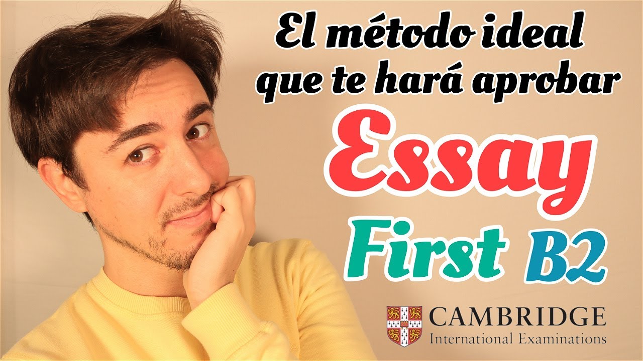 Cómo escribir ESSAY B2 |WRITING| FIRST CERTIFICATE | CAMBRIDGE