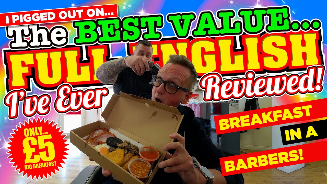 I PIGGED OUT on the BEST VALUE FULL ENGLISH Breakfast I have EVER REVIEWED in a BARBER SHOP!