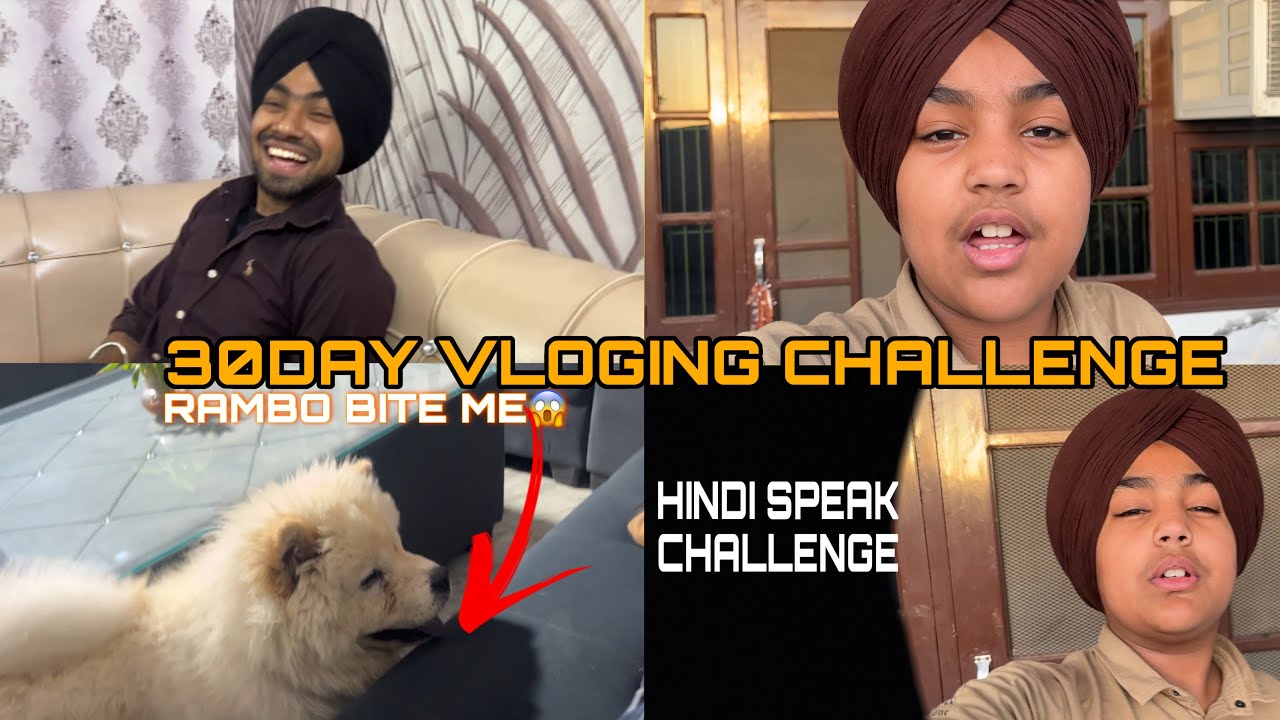 30DAY VLOGING CHALLENGE😱RAMBO BITE ME 😭HINDI SPEAKING CHALLENGE 😍FUNNY VLOG 😂-JASHAN JAGRAON 