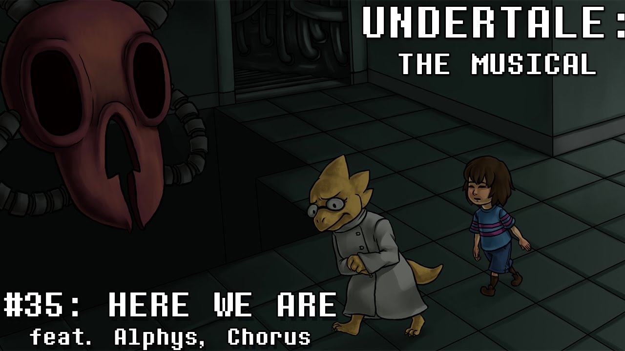 Undertale мюзикла - Мы здесь