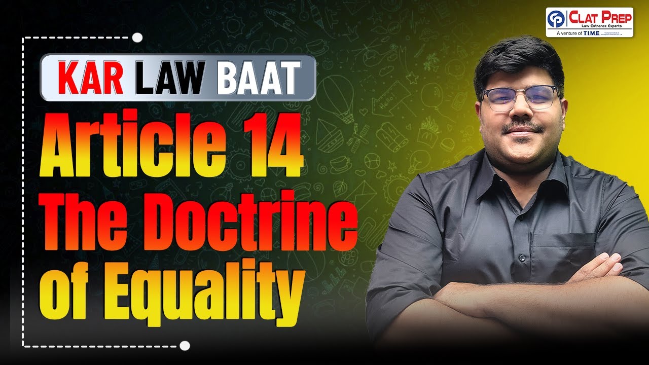 Article 14 Explained | Equality Before Law & Non-Arbitrariness | Kar Law Baat