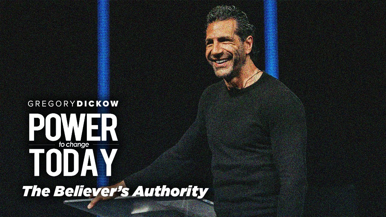 The Believer’s Authority | The Power to Change Today