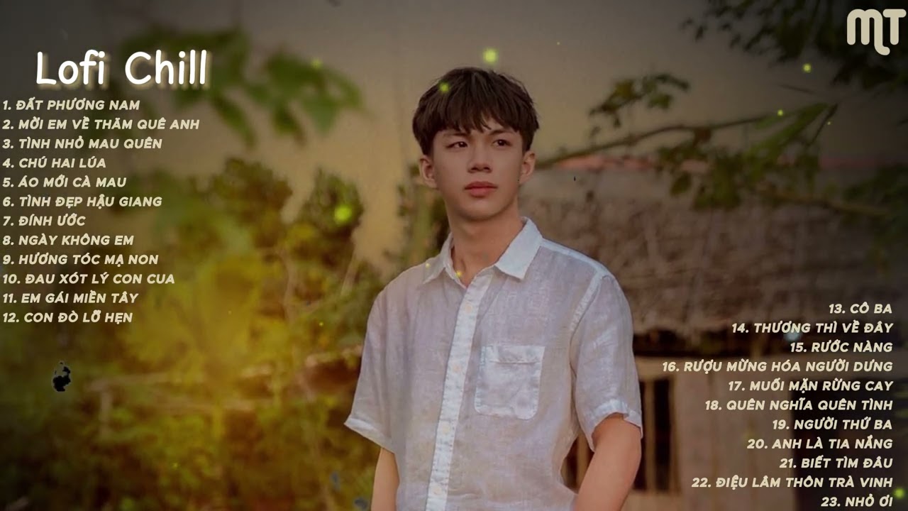 ĐẤT PHƯƠNG NAM - còn đâu đây tiếng gió ngựa phi- nhạc hot tiktok lofi chill 2024 top mix lofi tiktok