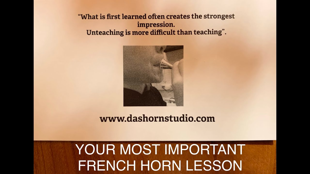 “YOUR MOST IMPORTANT FRENCH HORN LESSON”