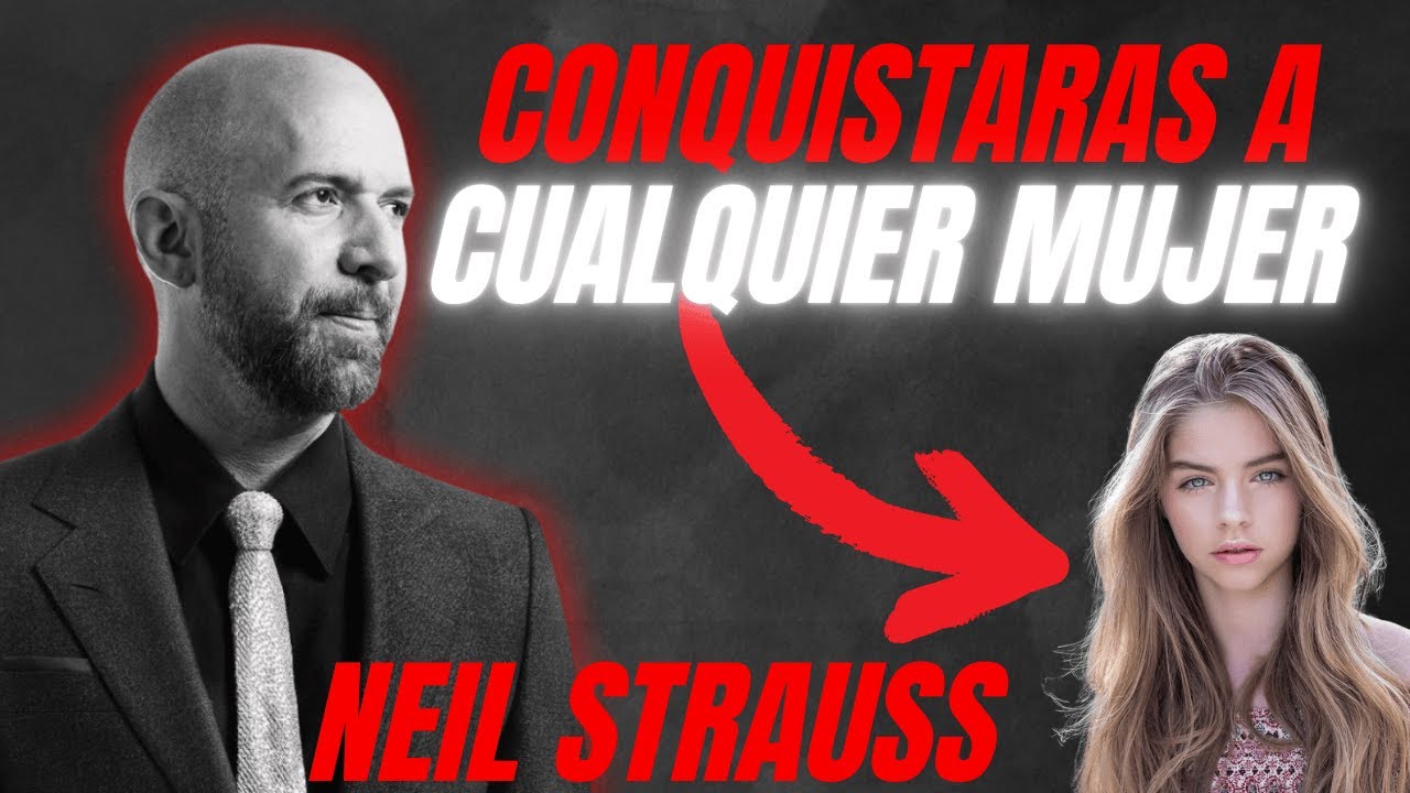 5 Frases de Apertura que Transformarán tus Relaciones - Neil Strauss