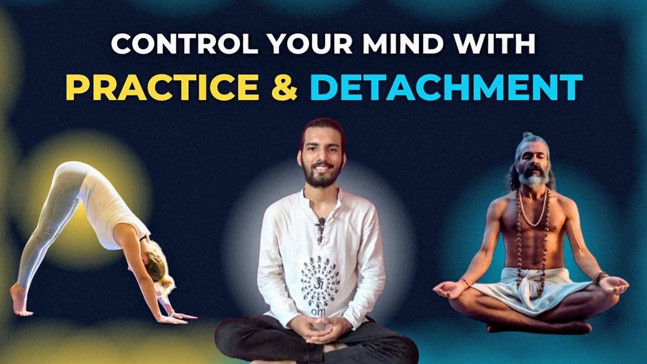 Abhyasa and Vairagya: The Key to Mental Mastery | Patanjali Yoga Sutra 1.12 Explained #abhyasa #yoga